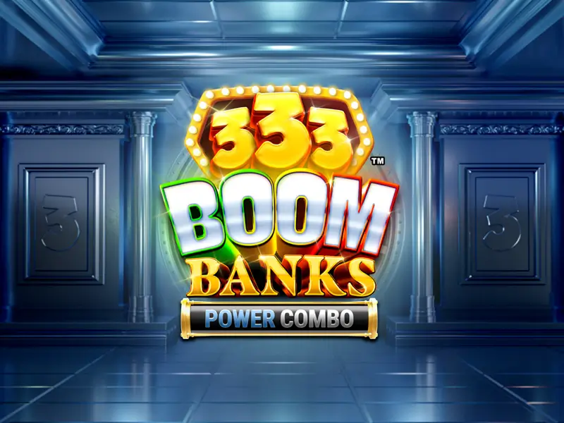Imagem do jogo 333 Boom Banks Power Combo